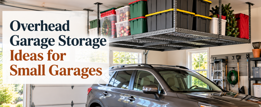 Overhead Garage Storage Ideas for Small Garages That Free Up Floor Space